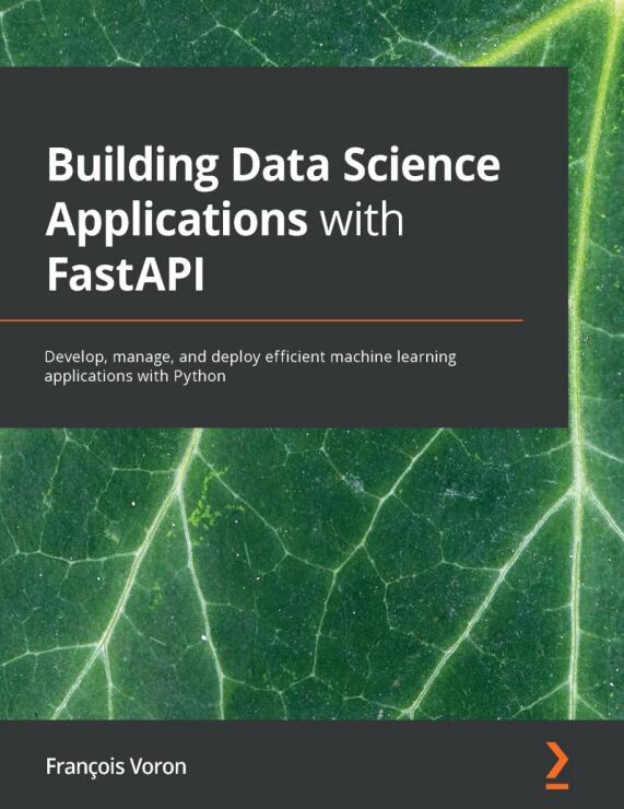 Building Data Science Applications with FastAPI PDF 下载 图1